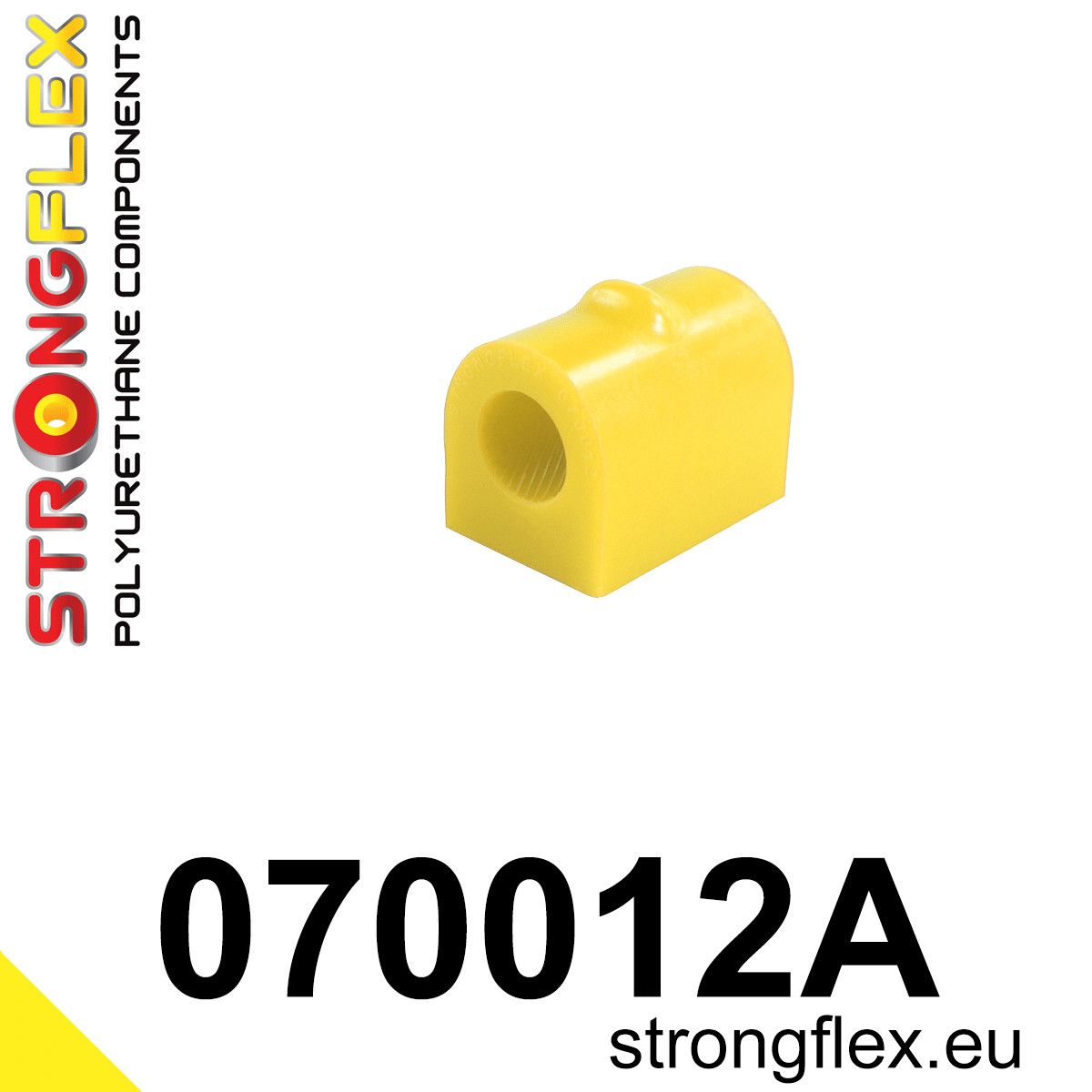 Bucsa poliuretan Strongflex bara stabilizatoare spate SPORT - Ford Focus - 070012A