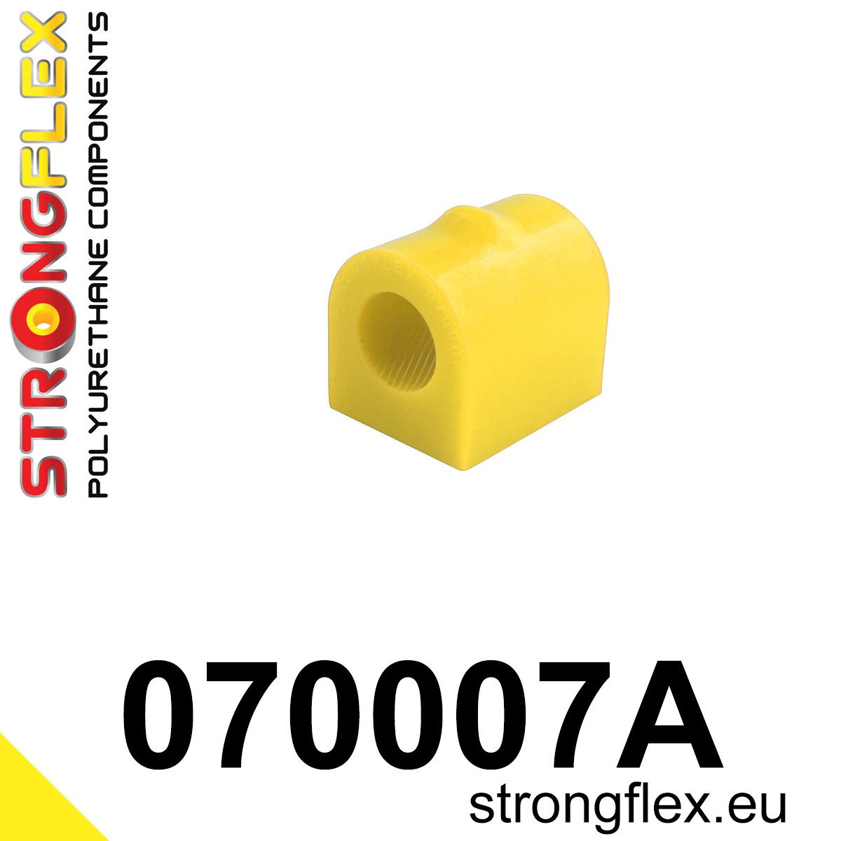 Bucsa poliuretan Strongflex bara stabilizatoare fata SPORT - Ford Focus - 070007A