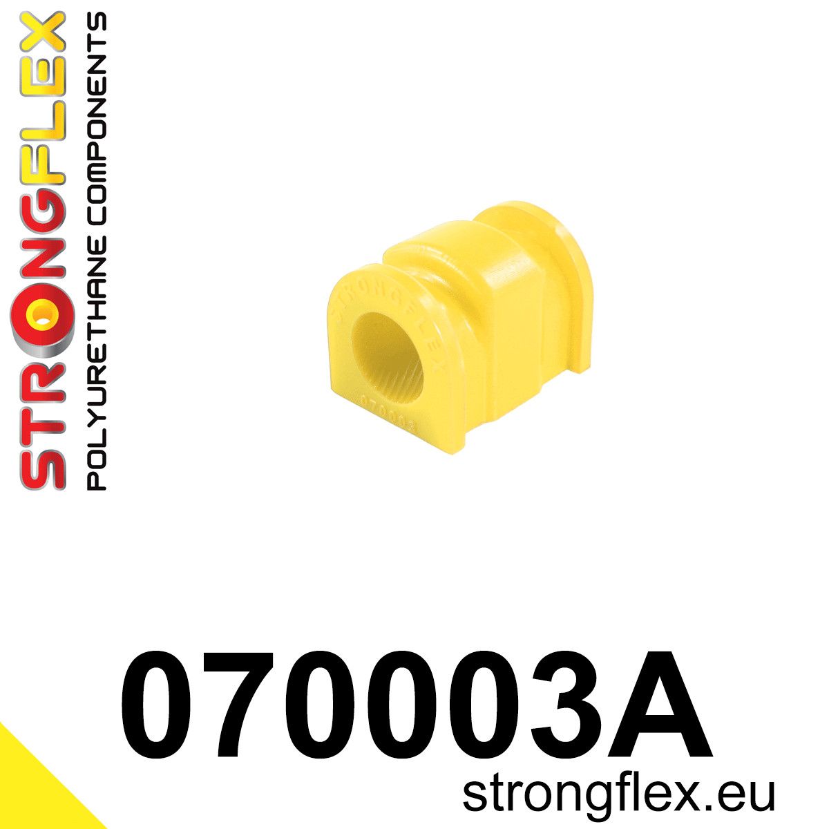Bucsa poliuretan Strongflex bara stabilizatoare fata SPORT - Ford Fiesta - 070003A