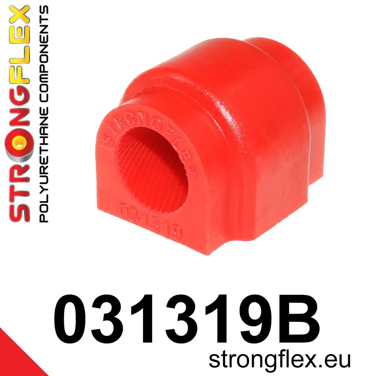 Bucsa poliuretan Strongflex bara stabilizatoare fataing Bucsa - BMW Seria 3 - 031319B