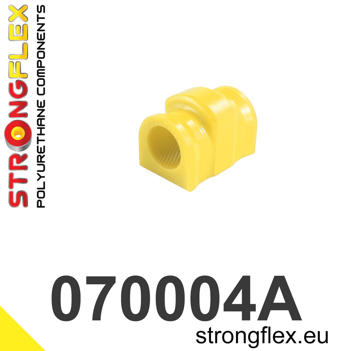 Bucsa poliuretan Strongflex bara stabilizatoare fata SPORT - Ford Fiesta, Puma - 070004A