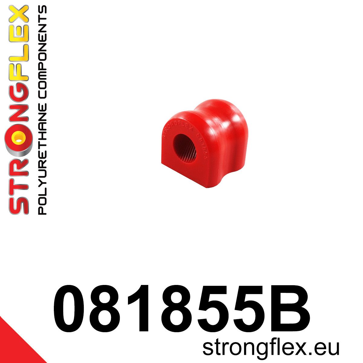 Bucsa poliuretan Strongflex bara stabilizatoare fata - Honda Civic - 081855B