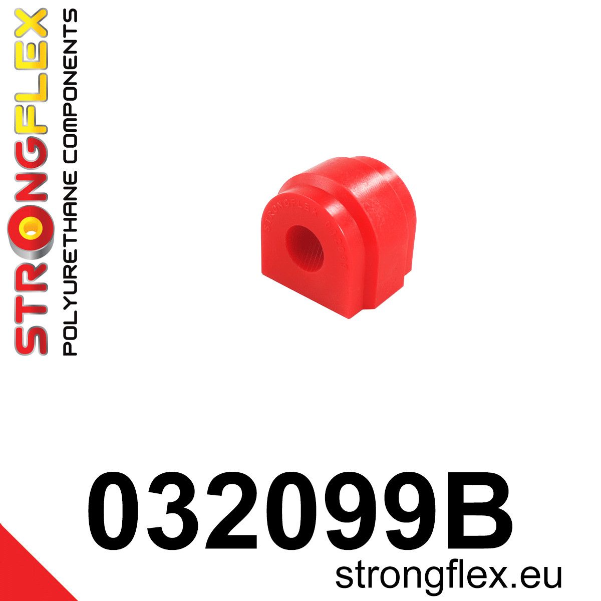 Bucsa poliuretan Strongflex bara stabilizatoare spate - BMW Seria 5, Seria 6 - 032099B
