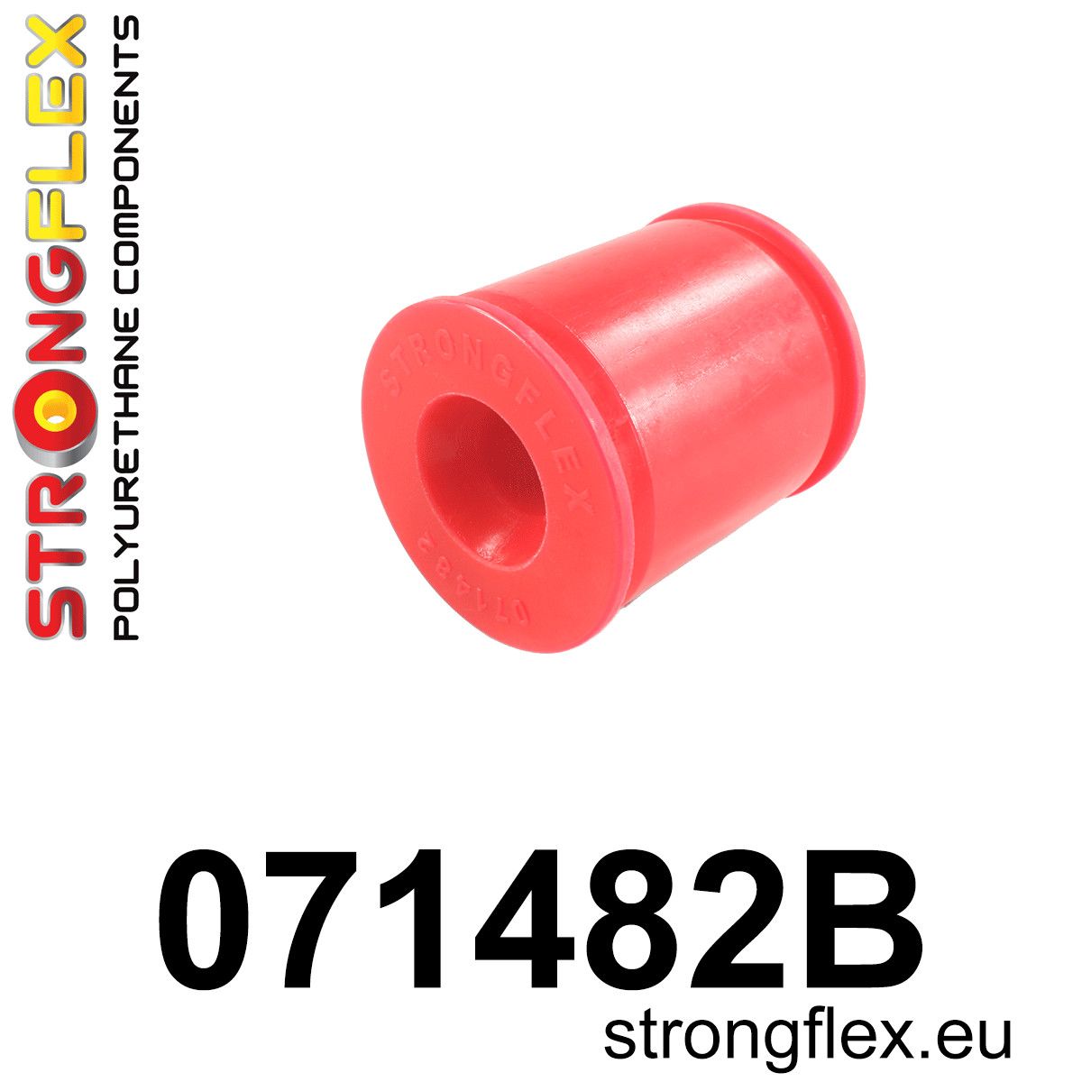 Bucsa poliuretan Strongflex posterioara brat suspensie fata 63,5mm - Ford Focus - 071482B
