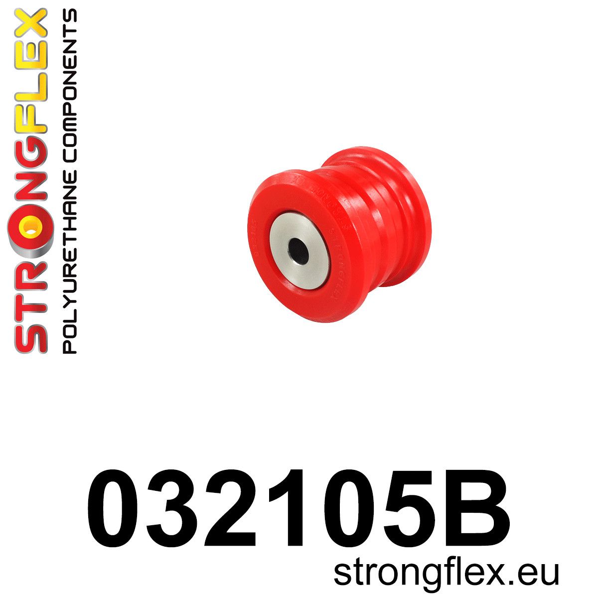 Bucsa poliuretan Strongflex brat longitudinal spate - BMW Seria 1, Seria 2 - 032105B