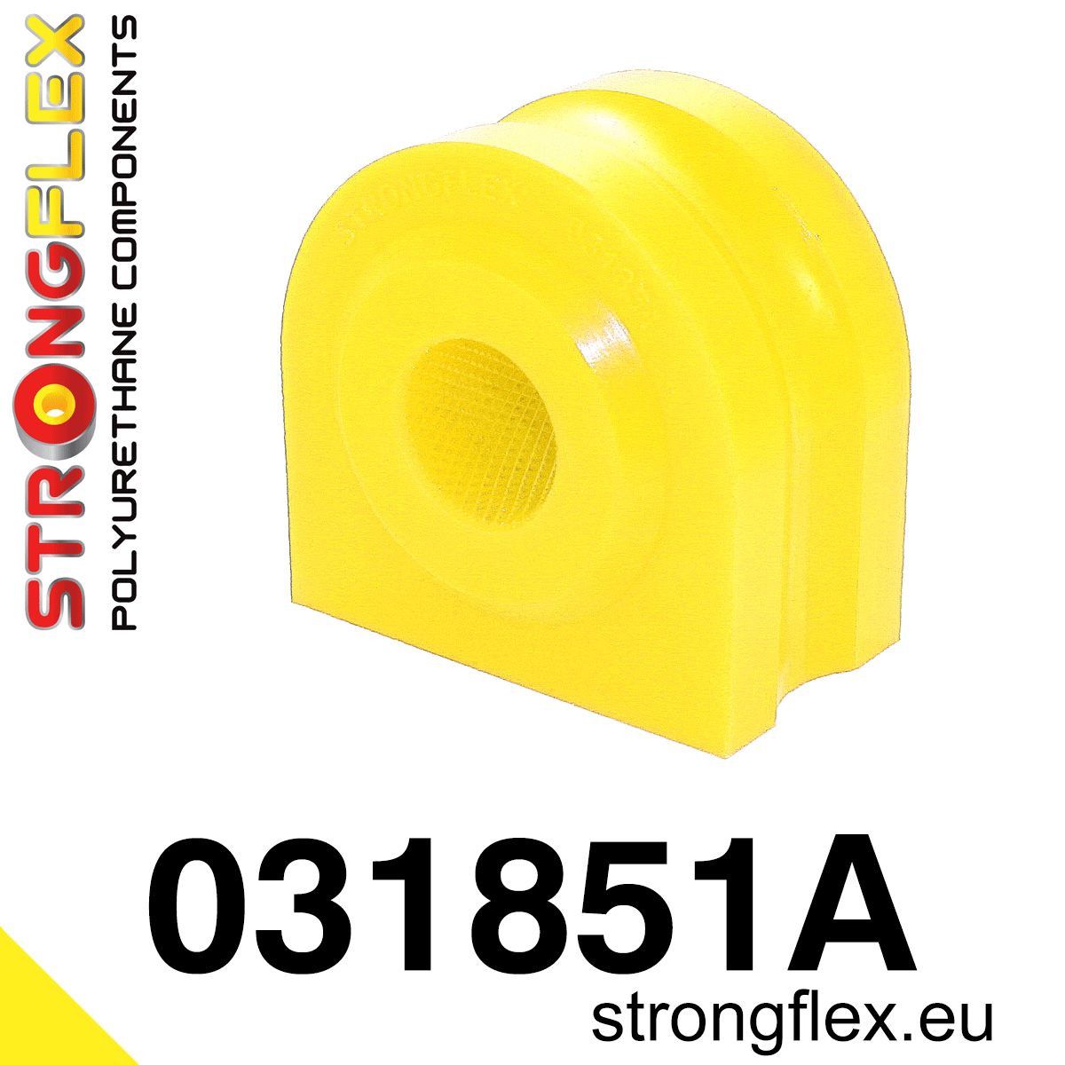 Piesa poliuretan Strongflex - frontala / Bucsa bara stabilizatoare spate SPORT - BMW Seria 5, Seria 6 - 031851A