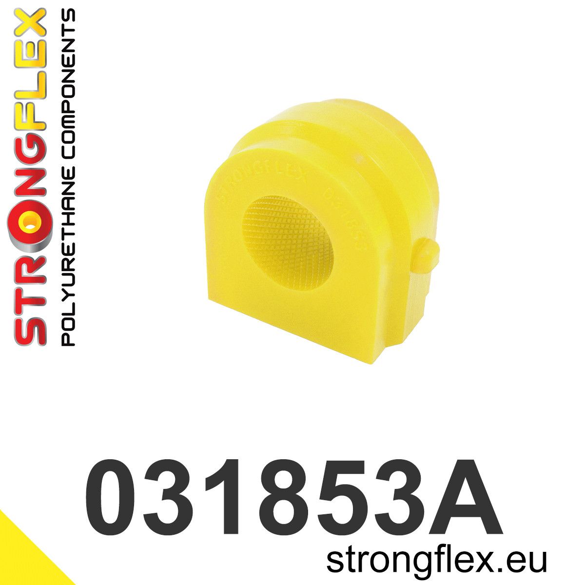 Bucsa poliuretan Strongflex bara stabilizatoare fata SPORT - BMW Seria 1, Seria 2, Seria 3, Seria 4 - 031853A