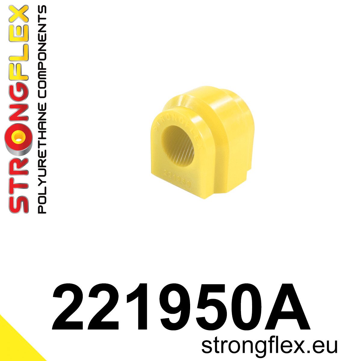 Bucsa poliuretan Strongflex bara stabilizatoare fata si spate SPORT - Audi A3 / S3 / RS3, TT / TTS / TTRS / Seat Ibiza, Leon - 221950A
