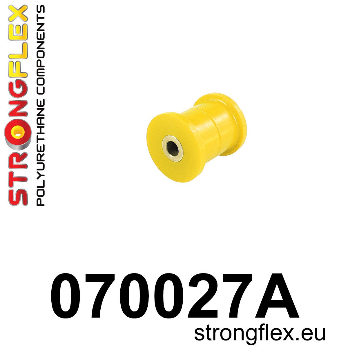 Piesa poliuretan Strongflex - posterioara control brat - exterioara Bucsa SPORT - Ford Escort, Sierra MK1/MK2/XR4i/RS Cosworth - 070027A