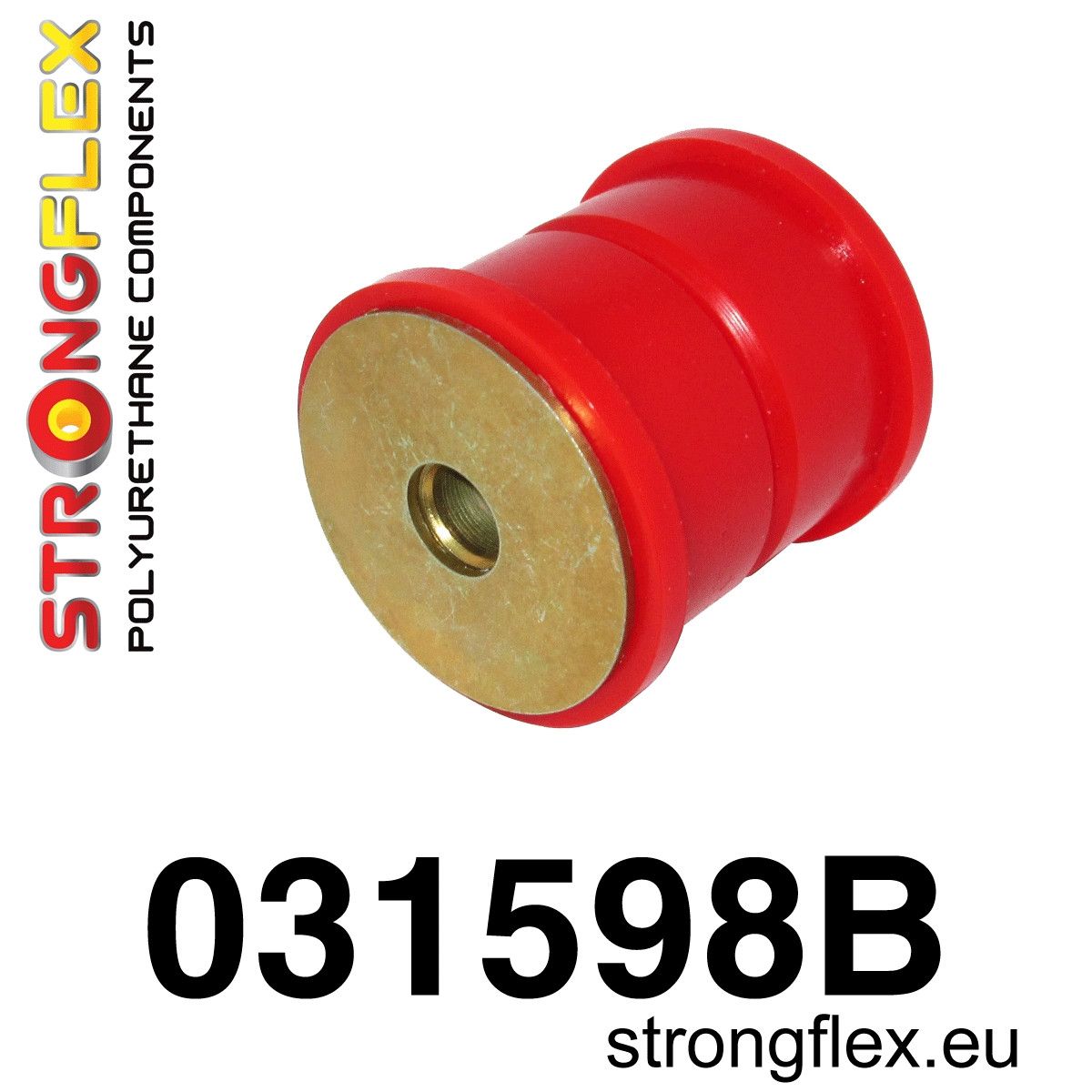 Piesa poliuretan Strongflex - posterioara diff frontala mounting Bucsa - BMW Seria 1, Seria 2, Seria 3, Seria 4 - 031598B