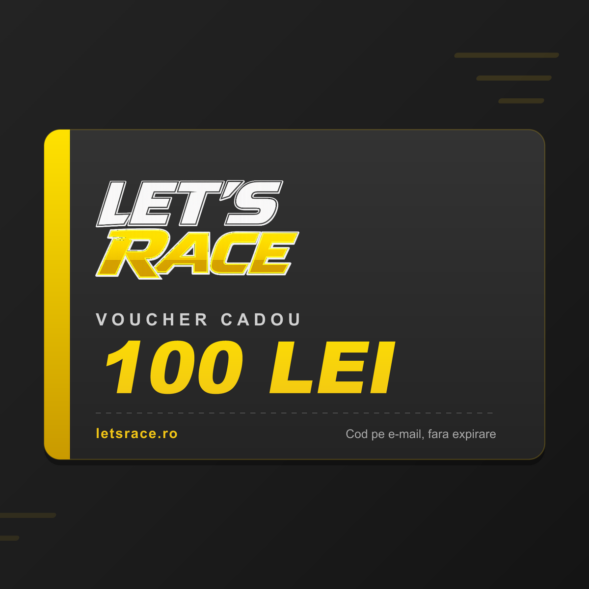 Voucher cadou Let's Race 100 lei