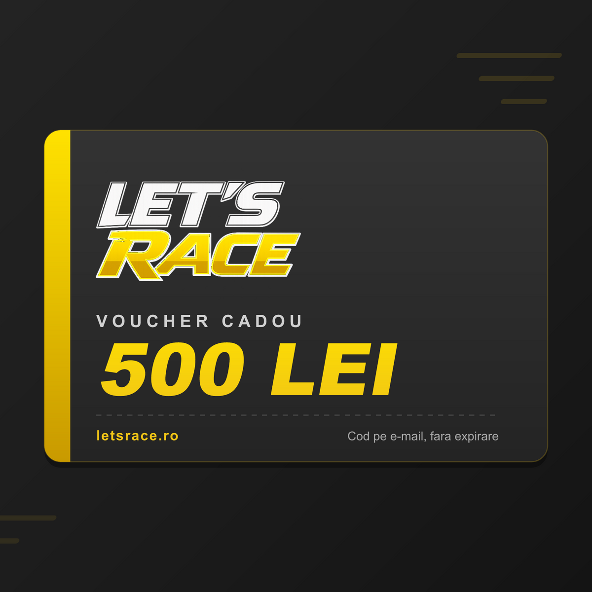 Voucher cadou Let's Race 500 lei