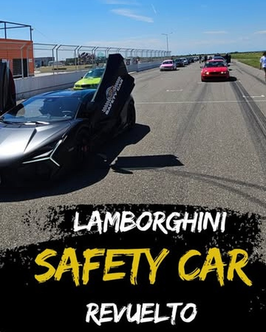 Reel Instagram Let's Race: Lamborghini Revuelto safety car la Motorpark