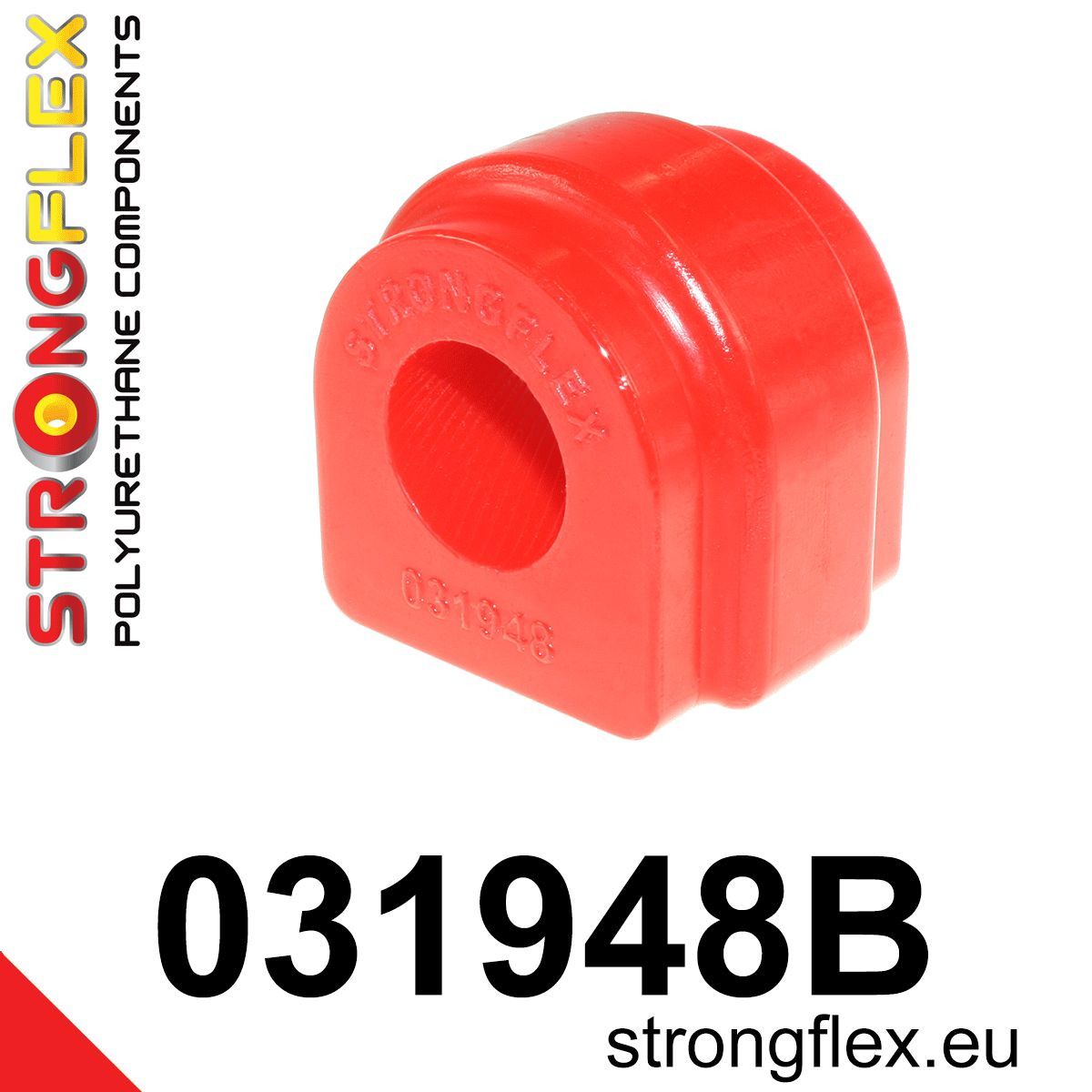 Bucsa poliuretan Strongflex bara stabilizatoare fata - BMW Seria 1, Seria 2, Seria 3, Seria 4, Seria 5, Seria 6 - 031948B