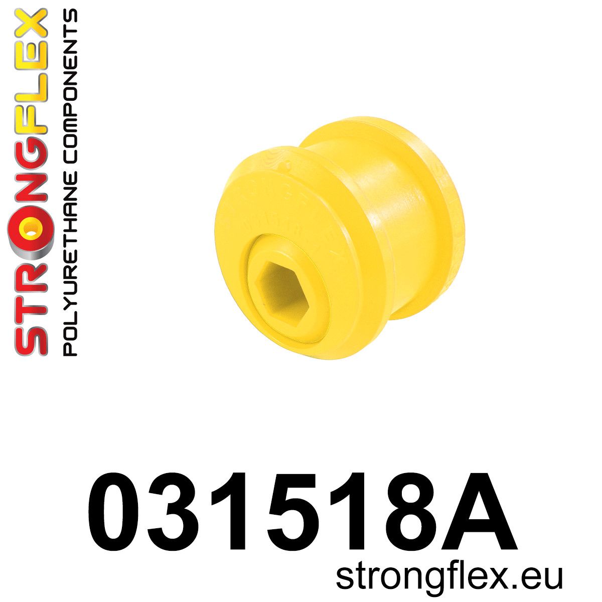 Bucsa poliuretan Strongflex brat inferior fata 66mm - excentric SPORT - BMW Seria 3, Z4 - 031518A
