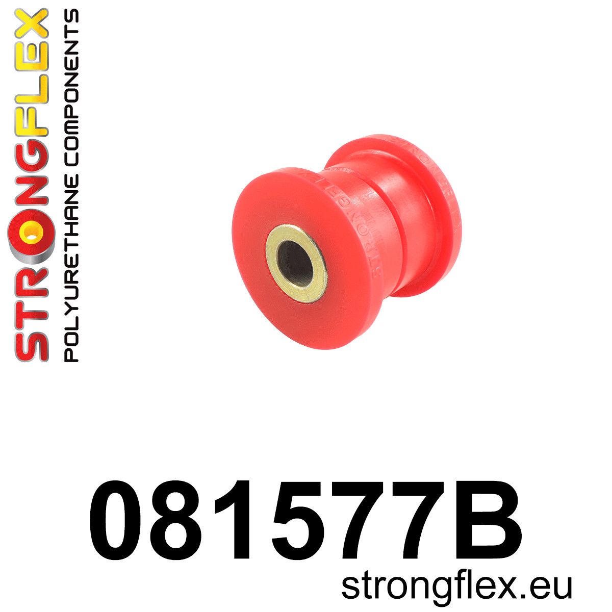 Brat cu bucse poliuretan Strongflex inferior spate exterioara posterioara Bucsa - Honda Civic, Integra - 081577B