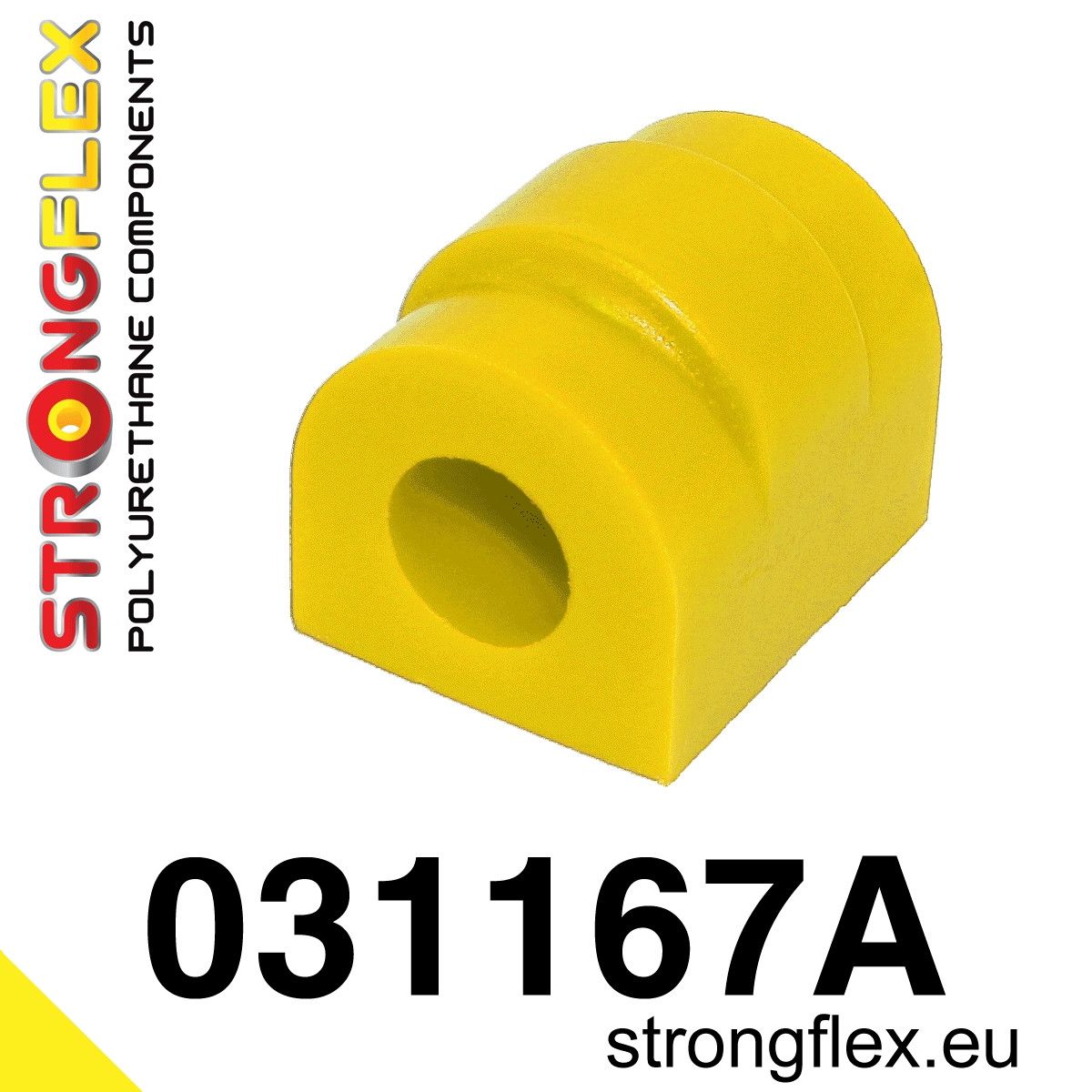 Bucsa poliuretan Strongflex bara stabilizatoare fata si spate SPORT - BMW M1 Coupe E26, Seria 3, Seria 5, Seria 6, Z3, Z4 - 031167A
