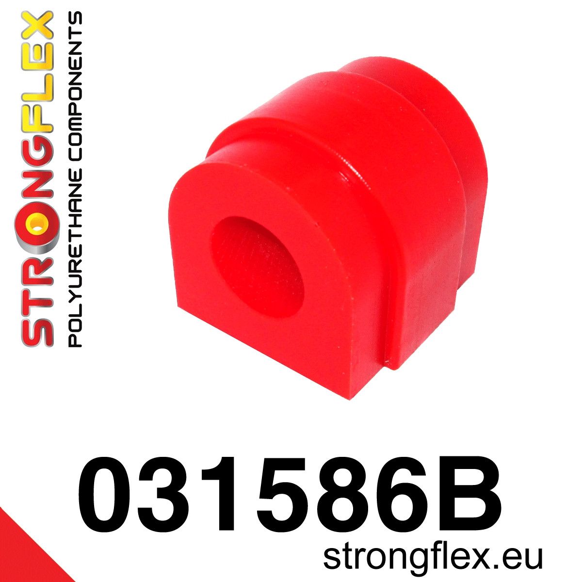 Bucsa poliuretan Strongflex bara stabilizatoare spate - BMW Seria 1, Seria 3, Seria 5, Seria 6, Z4 - 031586B
