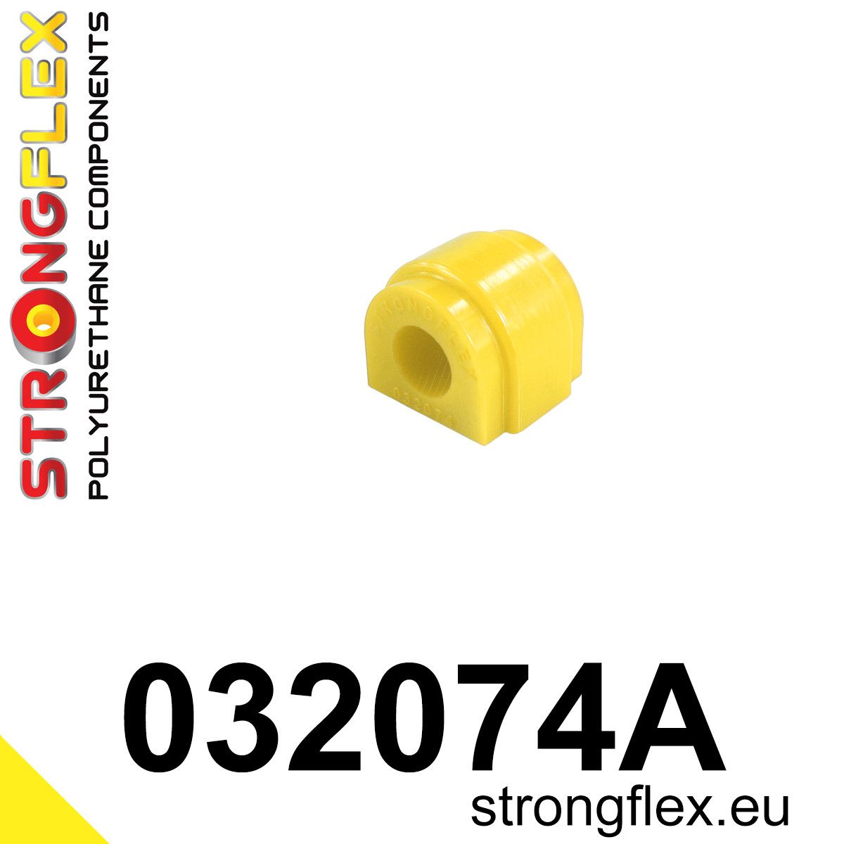 Bucsa poliuretan Strongflex bara stabilizatoare spate SPORT - BMW Seria 1, Seria 2, Z4 / Toyota Supra - 032074A