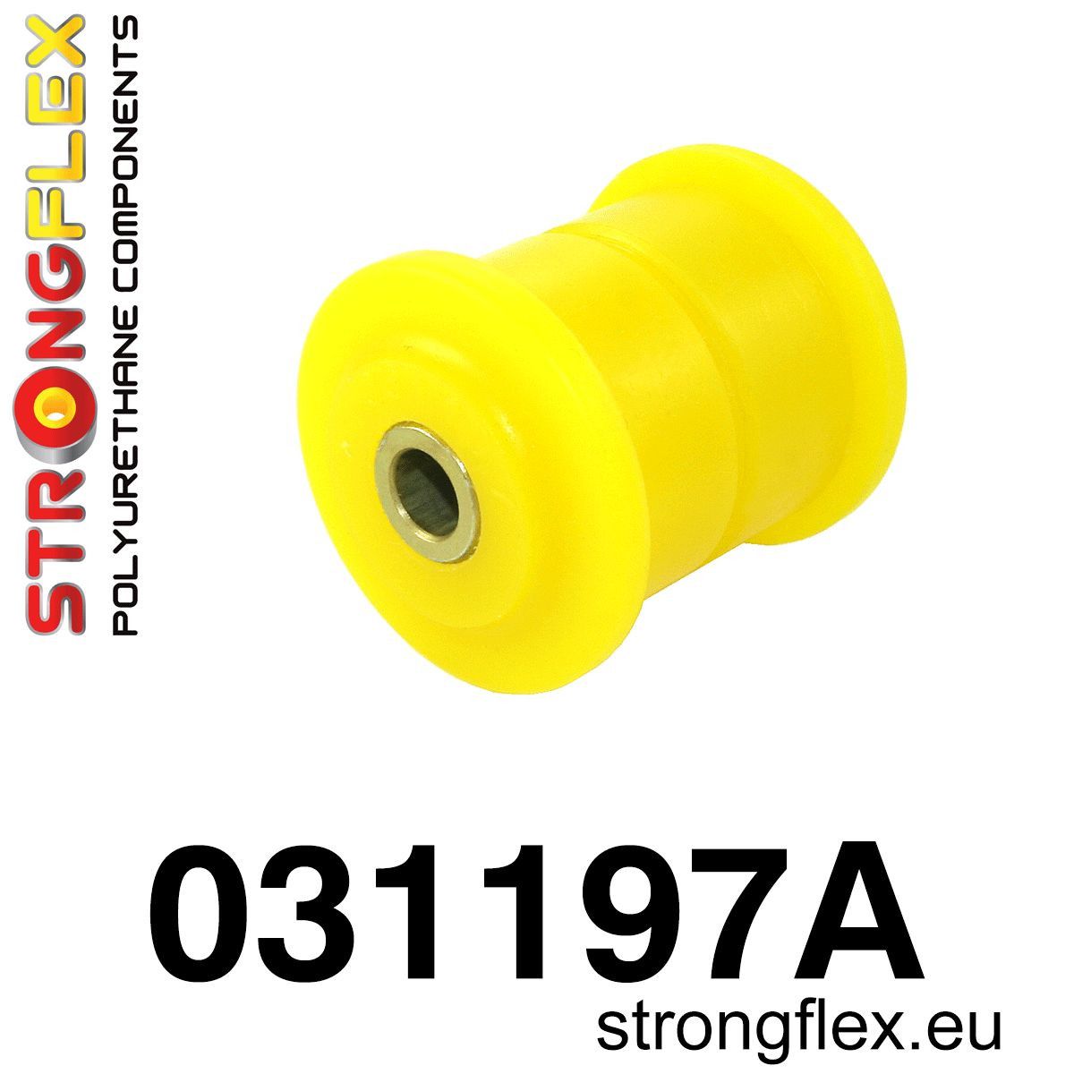 Bucsa poliuretan Strongflex frontala brat longitudinal inferior spate SPORT - BMW Seria 5, Seria 6 - 031197A